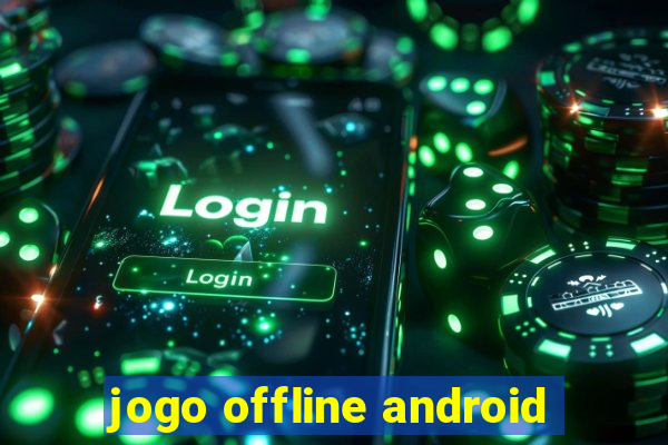 jogo offline android