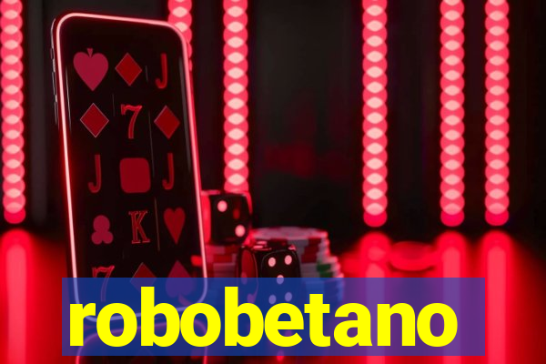 robobetano