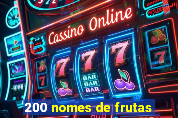 200 nomes de frutas