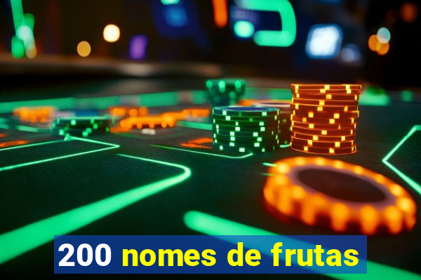 200 nomes de frutas