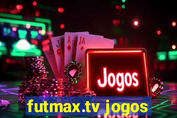 futmax.tv jogos