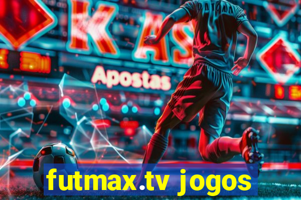 futmax.tv jogos