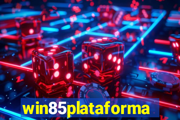 win85plataforma