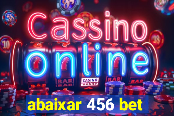 abaixar 456 bet