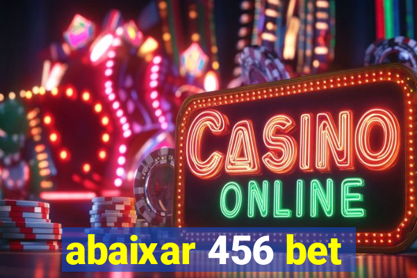 abaixar 456 bet