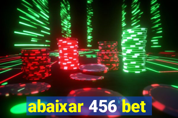 abaixar 456 bet