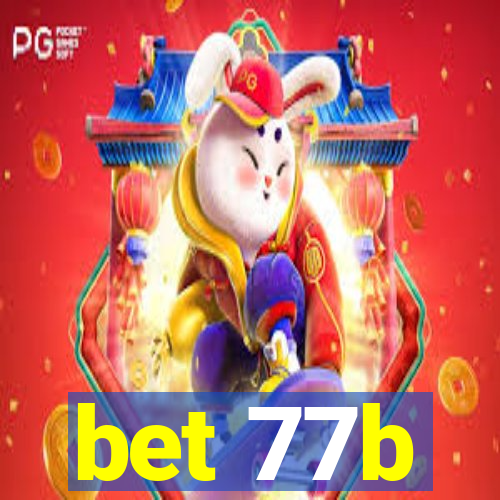 bet 77b