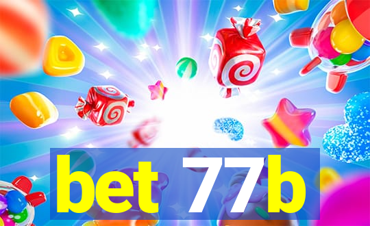 bet 77b