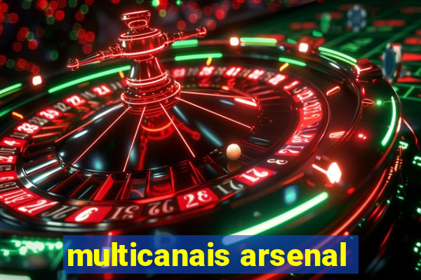 multicanais arsenal