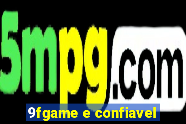 9fgame e confiavel