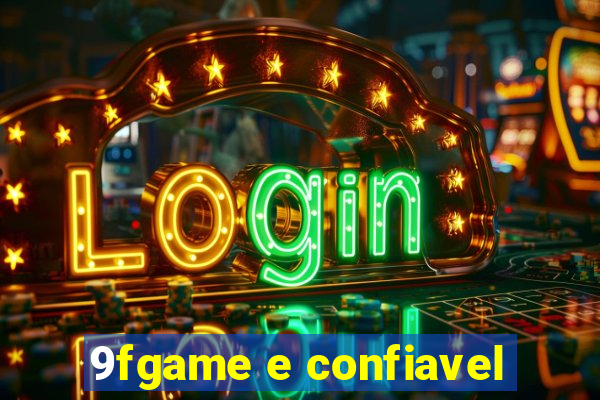 9fgame e confiavel