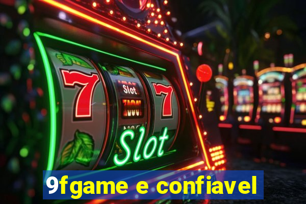 9fgame e confiavel