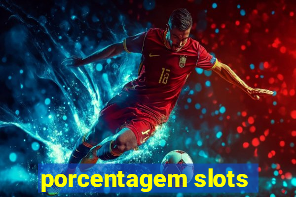 porcentagem slots