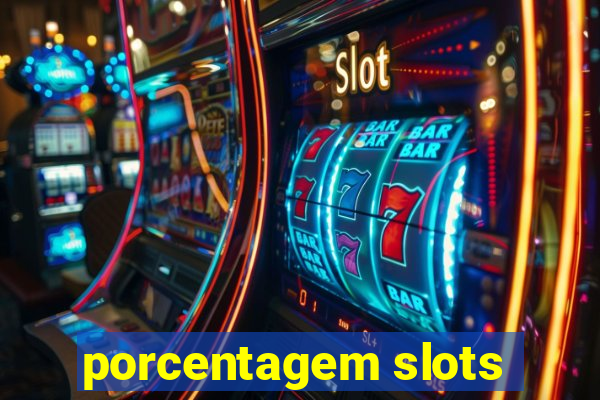 porcentagem slots