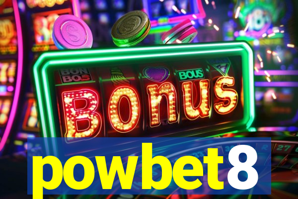 powbet8