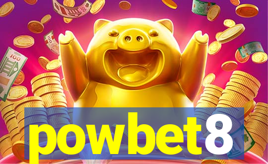 powbet8