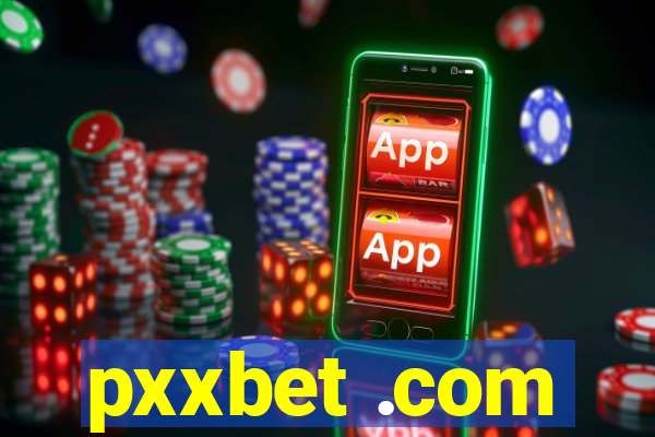 pxxbet .com