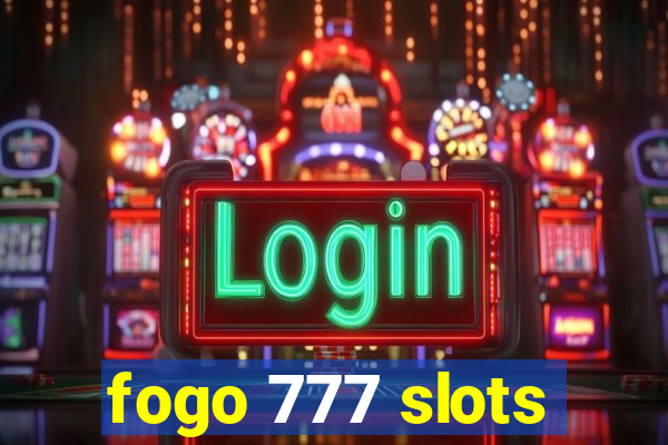 fogo 777 slots