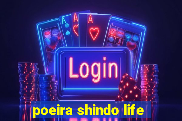 poeira shindo life