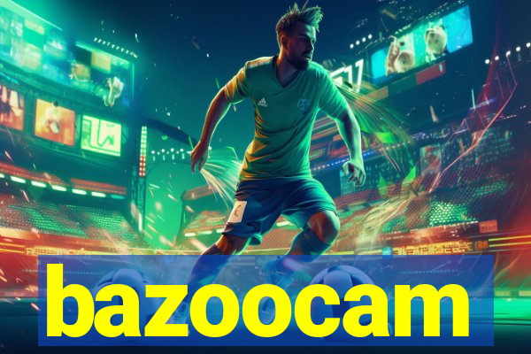 bazoocam