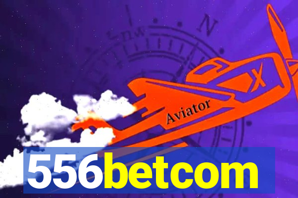 556betcom