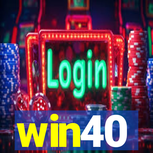 win40