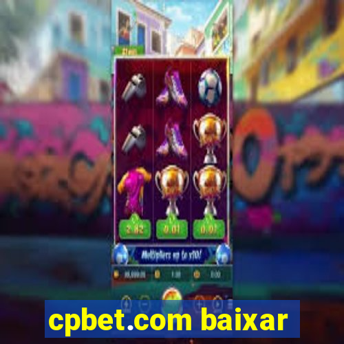 cpbet.com baixar