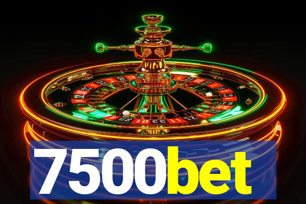 7500bet