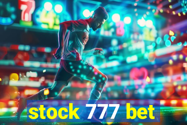 stock 777 bet