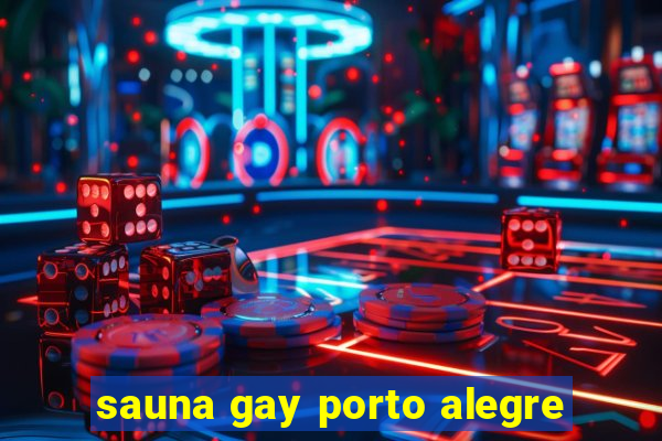 sauna gay porto alegre