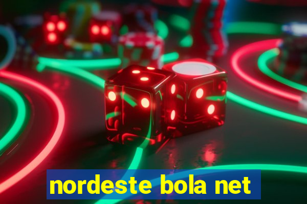 nordeste bola net