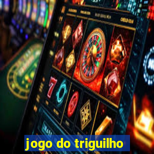 jogo do triguilho