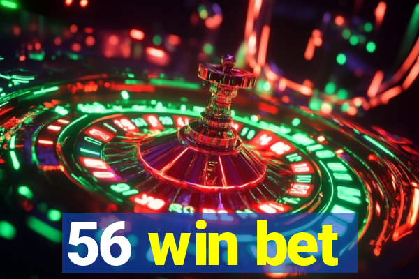 56 win bet