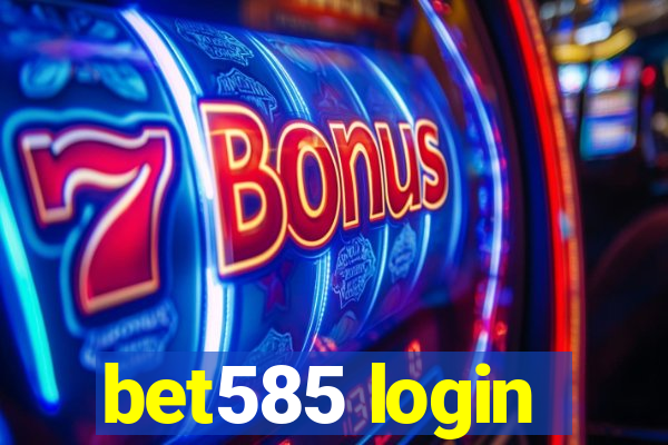 bet585 login