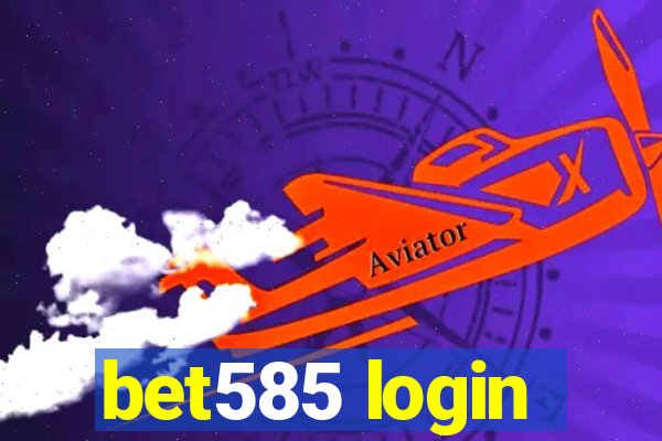 bet585 login