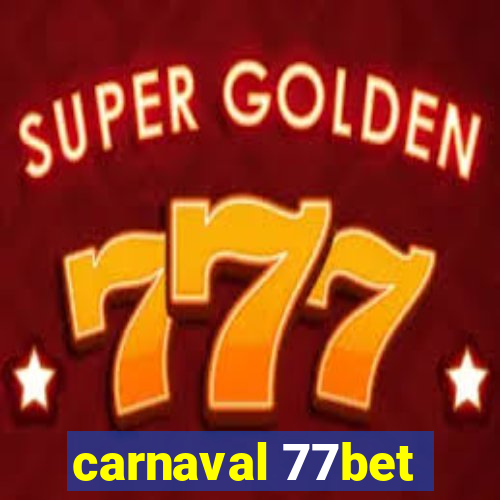 carnaval 77bet