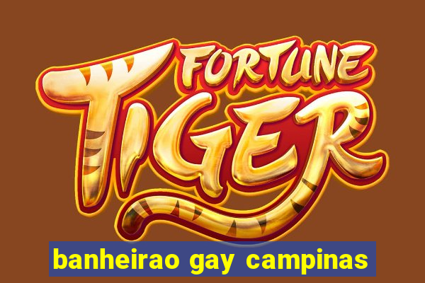 banheirao gay campinas