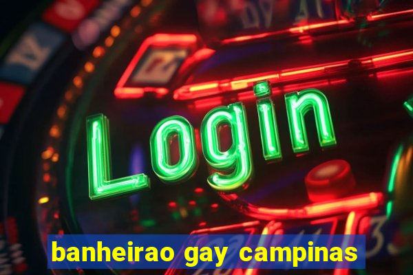 banheirao gay campinas