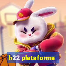 h22 plataforma