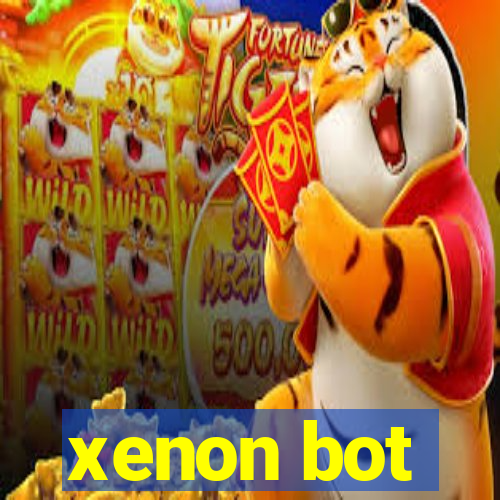 xenon bot