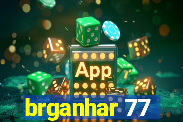 brganhar 77