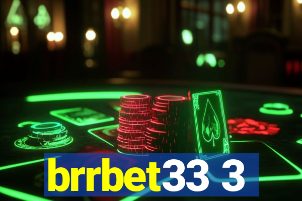 brrbet33 3