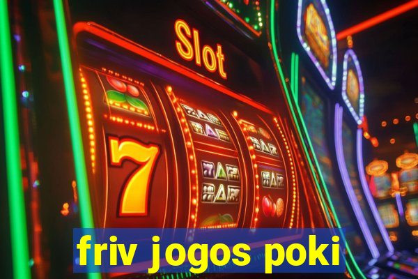 friv jogos poki