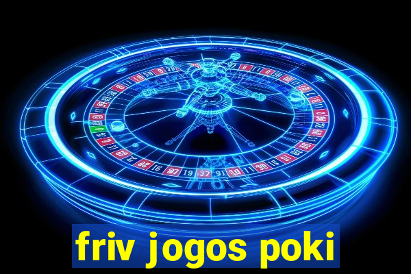 friv jogos poki