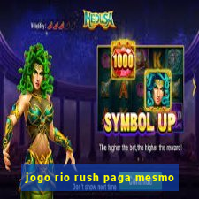 jogo rio rush paga mesmo