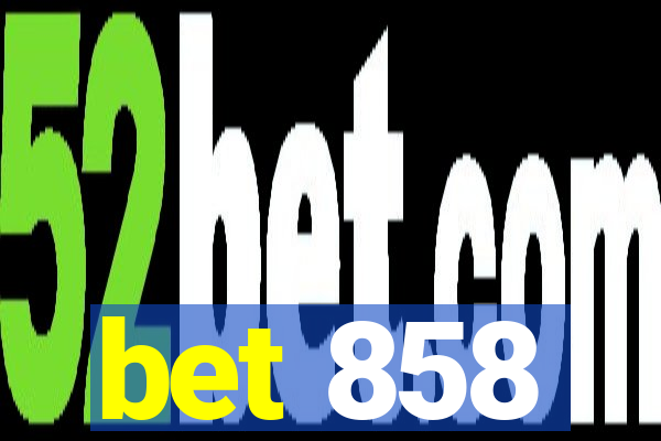 bet 858