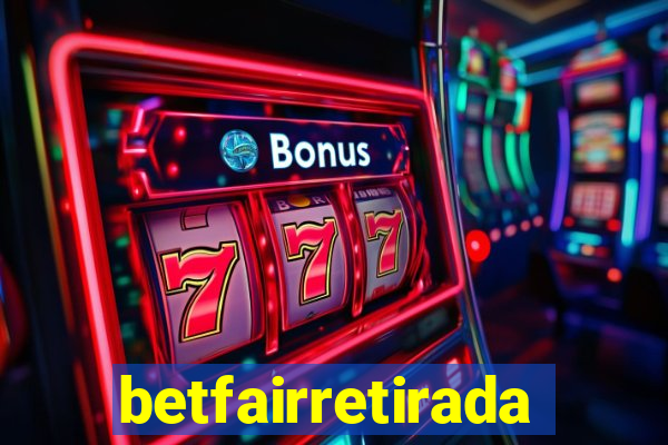 betfairretirada