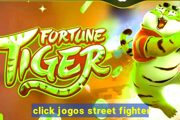 click jogos street fighter