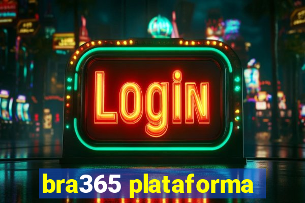 bra365 plataforma