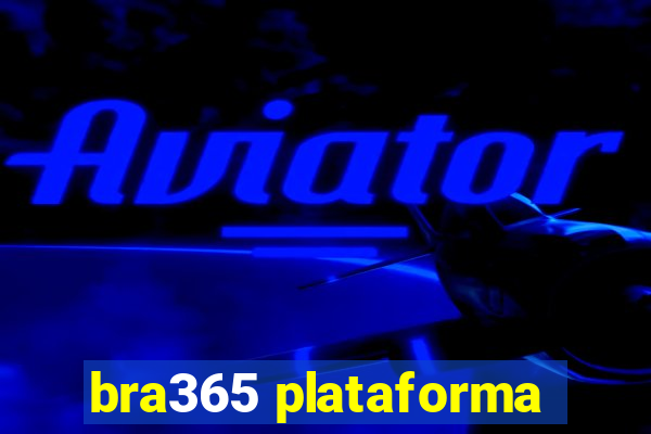 bra365 plataforma